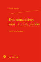 Des romancières sous la Restauration, Genre et réception