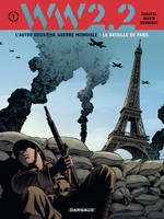 1, WW 2.2. - Tome 1 - La Bataille de Paris