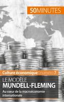 Le modèle Mundell-Fleming, Au coeur de la macroéconomie internationale