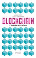 La blockchain, La révolution de la confiance