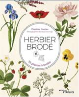 Herbier brodé, 33 plantes à broder