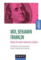 Moi, Benjamin Franklin, Citoyen du monde, homme des Lumières, présenté par jean Audouze