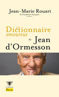 Dictionnaire amoureux de Jean d'Ormesson