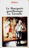 Le bourgeois gentilhomme / Le tartuffe