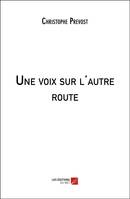 Une voix sur l'autre route