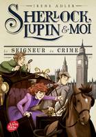 10, Sherlock, Lupin et moi - Tome 10, Le seigneur du crime