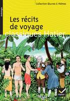 Les récits de voyage, [anthologie]