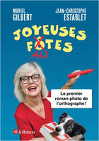 Joyeuses fautes, le 1er roman photo de l'orthographe