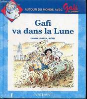 Gafi va dans la lune, n°3 - autour du monde avec gafi le fantome