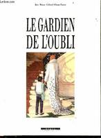 Le gardien de l'oubli