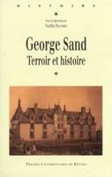 George Sand, Terroir et histoire