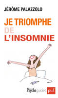 Je triomphe</BR>de l'insomnie