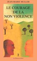 Le courage de la non-violence, nouveau parcours philosophique