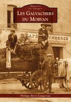 Galvachers du Morvan (Les)