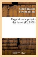 Rapport sur le progrès des lettres (Éd.1868)