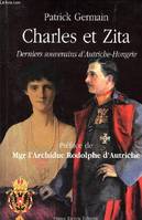 Charles et Zita, derniers souverains d'Autriche-Hongrie