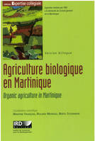 Agriculture biologique en Martinique, Quelles perspectives de développement ?