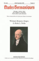 Études germaniques - N°3/2005, Wieland, Bergson, Jünger, G. Roth, L. Trolle
