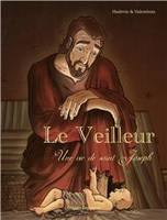 Le Veilleur - BD, Une vie de saint Joseph