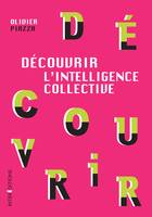 Découvrir l'Intelligence collective