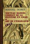 Manuel de la peinture en email et Art de l'émailleur