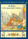 Contes des mille et une nuits., Ali baba et les quarante voleurs