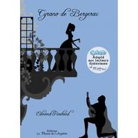 Cyrano de Bergerac - Adapté aux lecteurs dyslexiques... et aux autres !