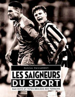 LES SAIGNEURS DU SPORT