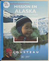 Mission en Alaska et sur la côte pacifique