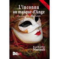 L'inconnu au masque d'ange, Une enquête de mila fratelli