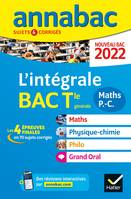 Annales du bac Annabac 2022 L'intégrale Tle Maths, Physique-Chimie, Philo, Grand Oral, tous les outils pour réussir les 4 épreuves finales
