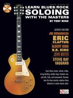 LEARN BLUES/ROCK SOLOING WITH THE MASTERS  GUITARE +CD