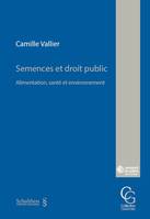 Semences et droit public, Alimentation, santé et environnement