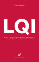 LQI, Notre Langue Quotidienne Informatisée