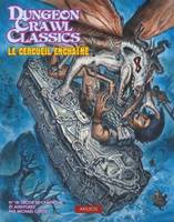 Dungeon Crawl Classics 18 : Le Cercueil enchaîné