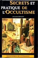 Secrets et pratique de l'occultisme