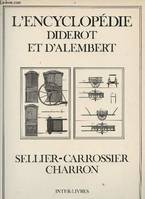 L'Encyclopédie / Diderot et d'Alembert., [32], Sellier, carrossier, charron, Recueil de planches sur les sciences, les arts libéraux, et les arts méchaniques avec leur explication - Sellier - Carrossier - Charron., [recueil de planches sur les sciences...