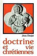 Doctrines et vie chrétiennes, Nouveau traité de théologie et de spiritualité