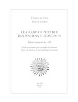 Le Grand Or Potable des anciens Philosophes, Édition intégrale de 1653. Suivi de lettres et d’une anthologie de textes