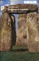 Dolmens et menhirs, la civilisation mégalithique