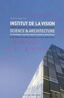 Science & Architecture, Institut de la Vision