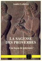 La sagesse des Proverbes, une leçon de tolérance