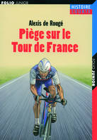 Piege Sur Le Tour De France