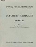 Saturne Africain. Histoire.