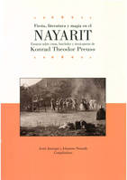 Fiesta, literatura y magia en el Nayarit, Ensayos sobre coras, huicholes y mexicaneros de Konrad TheodorPreuss
