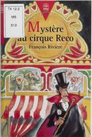 Mystère au cirque Reco