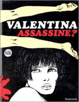 4, Valentina assassine ?