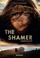1, The Shamer (Clairvoyante)