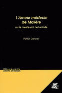 L'Amour médecin de Molière, Ou le mentir-vrai de Lucinde