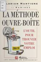 La méthode ouvre-boîte : l'outil pour trouver votre emploi